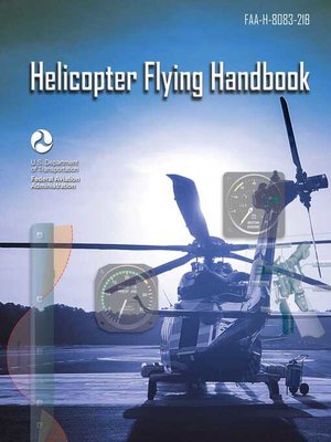 cover image of Helicopter Flying Handbook: FAA-H-8083-21B